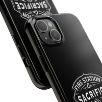 Fire Station Tough Phone Case — ‘Sacrifice & Dedication’ BW Badge Design