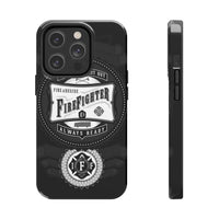 Firefighter - First In.. Last Out - Always Ready - IAFF Maltese Cross - Tough Phone Cases