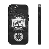 Firefighter - First In.. Last Out - Always Ready - IAFF Maltese Cross - Tough Phone Cases