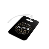 Firefighter - First in... Last Out - Always Ready Luggage Tag