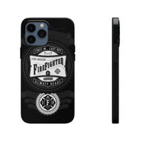 Firefighter - First In.. Last Out - Always Ready - IAFF Maltese Cross - Tough Phone Cases