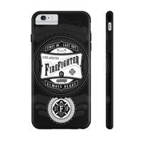 Firefighter - First In.. Last Out - Always Ready - IAFF Maltese Cross - Tough Phone Cases